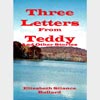 Three Letters From Teddy and Other Stories
