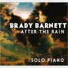 After the Rain CD by Brady Barnett