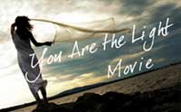 You Are The Light Movie