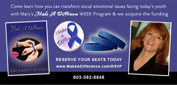 Come learn how you can transform social emotional issues facing today's youth 
with Mary's Make A Difference WEEK Program at No Cost to your school