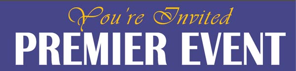 You're Invited to this PREMIER EVENT